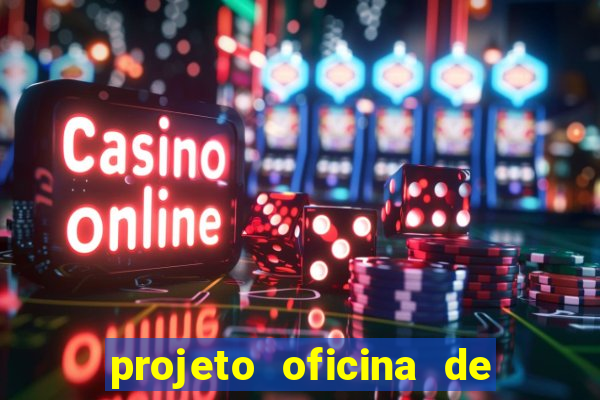 projeto oficina de jogos educativos